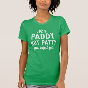Paddy niet Patty St. Patrick's Day shirt