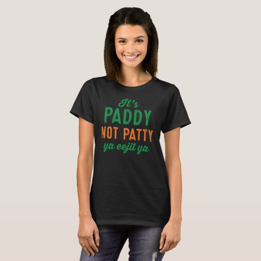 Paddy niet Patty St. Patrick's Day shirt (Voorkant volledig)