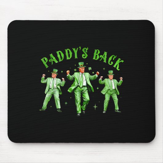 Paddy's Back Dancing Trump St Patricks Day St Patt Muismat (Voorkant)