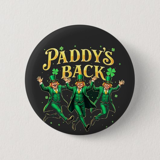 Paddy's Back Funny St Patrick's Day Trump-onderste Ronde Button 5,7 Cm (Voorkant)