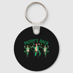 Paddy's Back Funny Trump Dancing St Patrick's Day Sleutelhanger