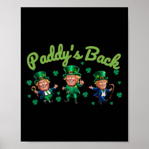 Paddys Back Funny Trump St Patricks Day Ierse schi Poster