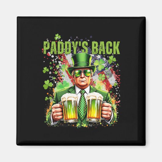 Paddy's Back Funny Trump St Patrick's Day Ierse Sh Magneet (Voorkant)