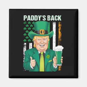 Paddy's Back Funny Trump St. Patricks Day Mannen V Magneet