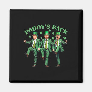 Paddy's Back St Patricks Day Grappig Trump dansen Magneet