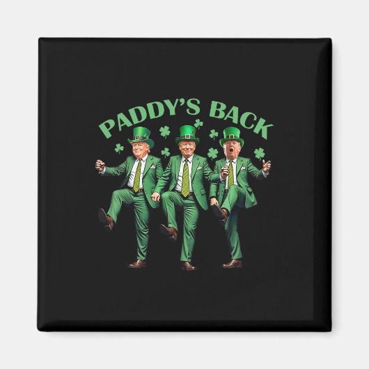 Paddy's Back St Patricks Day Grappig Trump dansen Magneet (Voorkant)