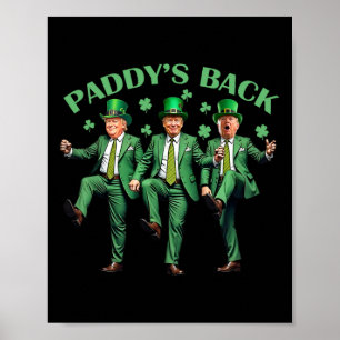 Paddy's Back St Patricks Day Grappig Trump dansen Poster