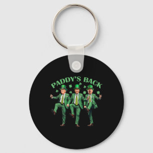 Paddy's Back St Patricks Day Grappig Trump dansen Sleutelhanger