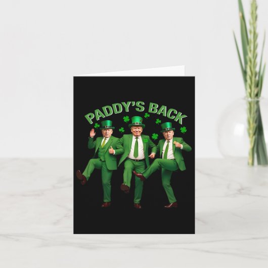 Paddy's Back Trump Dancing St Patricks Day Funny N Kaart (Voorkant)