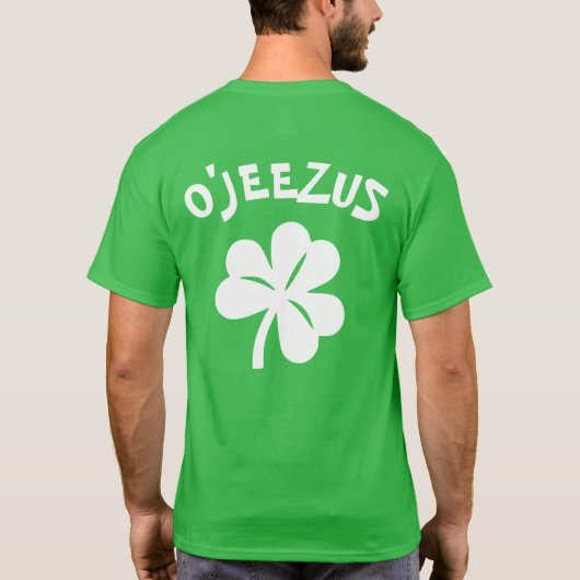 Paddy's Day - O'Jeezus T-shirt (Achterkant)