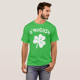 Paddy's Day - O'MUGOSH T-shirt