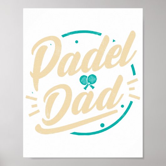 Padel Dad Platform Tennis Paddleball Padel Poster (Voorkant)