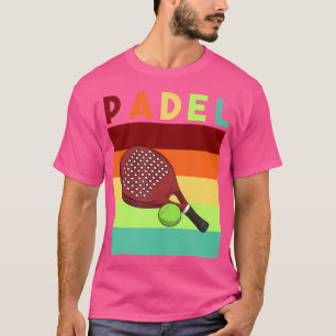 Padel Paddle Tennis Paddel Racquet Ball T-shirt