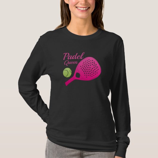 Padel Paddle Tennis Queen Princess Backhand Racket T-shirt (Voorkant)