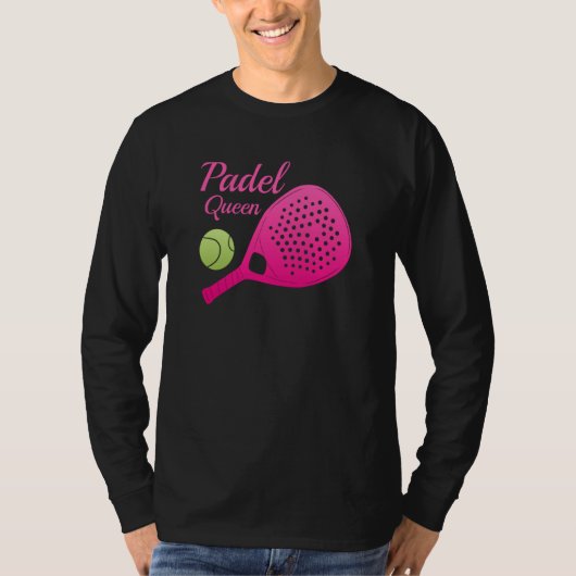 Padel Paddle Tennis Queen Princess Backhand Racket T-shirt (Voorkant)