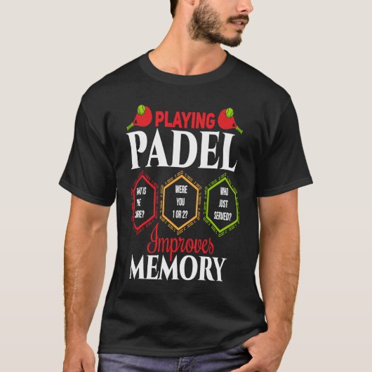 Padel Padel Improves Memory Padel Player T-shirt (Voorkant)