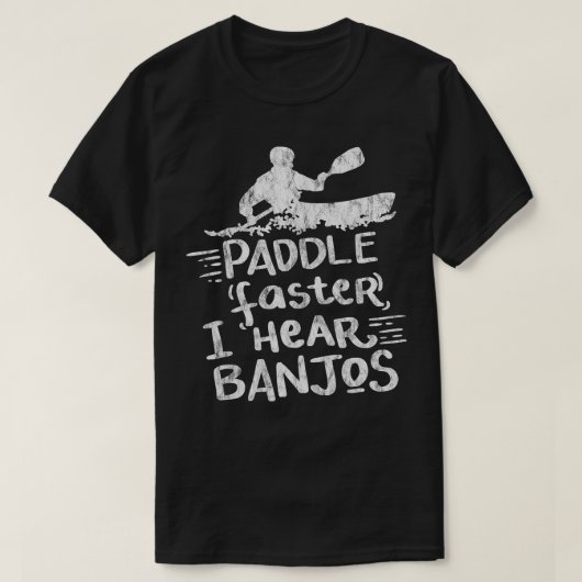 Padel sneller ik hoor banjos Gift Kayak Rafting Ca T-shirt (Design voorkant)