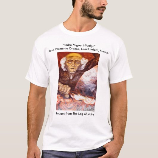 "Padre Miguel Hidalgo" Jose Clemente Orozco T-shirt (Voorkant)