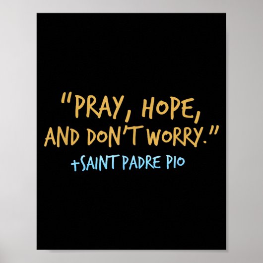 Padre O Catholic Shirt With Pray Hope And Don't Wo Poster (Voorkant)