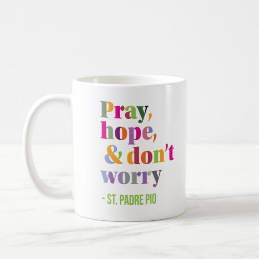 Padre Pio Pray Hope & Don't Worry Koffiemok (Links)