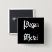 Pagan Metal Vierkante Button 5,1 Cm (Voorkant /achterkant)