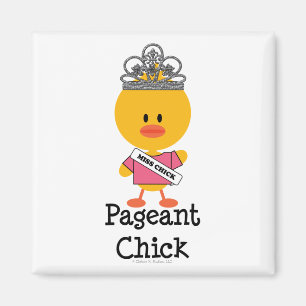 Pageant Chick Magnet