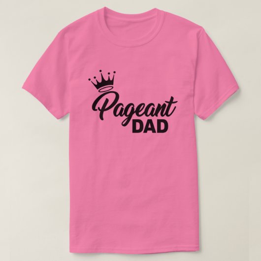 PAGEANT DAD T-SHIRT (Design voorkant)
