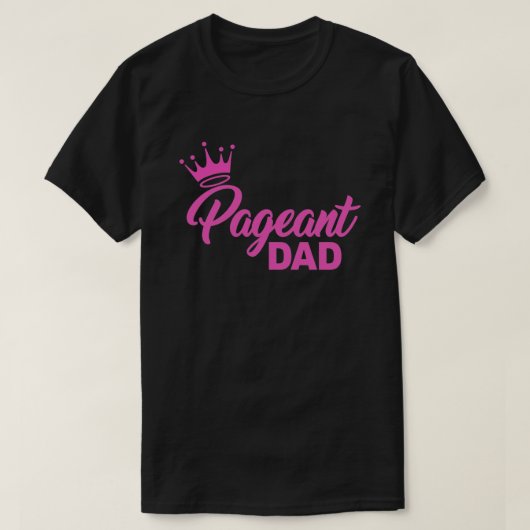 PAGEANT DAD T-Shirt (Design voorkant)