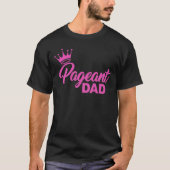 PAGEANT DAD T-Shirt (Voorkant)