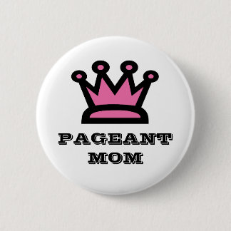 Pageant mama ronde button 5,7 cm