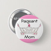 PAGEANT MOM-Button / Pin Ronde Button 5,7 Cm (Voorkant /achterkant)