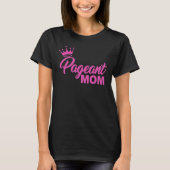PAGEANT MOM T-SHIRT (Voorkant)