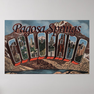 Pagosa Springs, Colorado - Grote letterscènes Poster