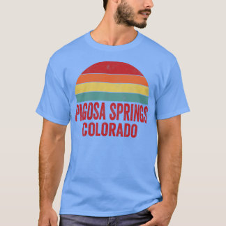 Pagosa Springs Colorado T-shirt