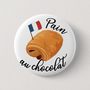 Pain Au Chocolat - Funny French Pastry Ronde Button 5,7 Cm