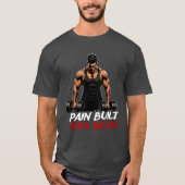 Pain Built This Beast Gym T-Shirt – Wilde Work-Out (Voorkant)