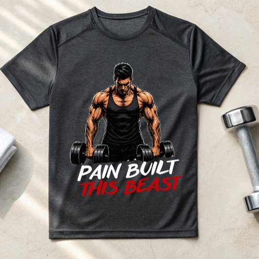 Pain Built This Beast Gym T-Shirt – Wilde Work-Out