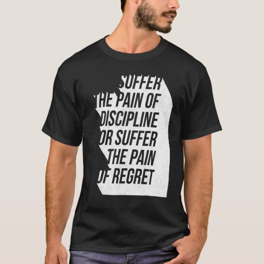 Pain Discipline or Regret Workout Motivational Tra T-shirt (Voorkant)