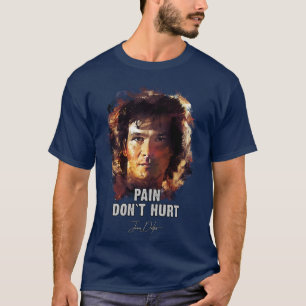 Pain Dont Hurt James Dalton Road House T-shirt