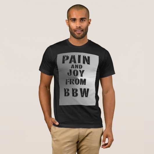 PAIN EN JOY VAN MZ BBW T-SHIRT (Voorkant volledig)