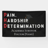 Pain, Hardship, Determination – Funny PhD Quote Spandoek (Horizontaal)