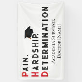 Pain, Hardship, Determination – Funny PhD Quote Spandoek (Verticaal)