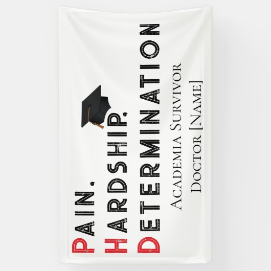 Pain, Hardship, Determination – Funny PhD Quote Spandoek (Verticaal)