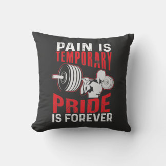 Pain Is Temporary Pride Is Forever Throw Pillow Kussen