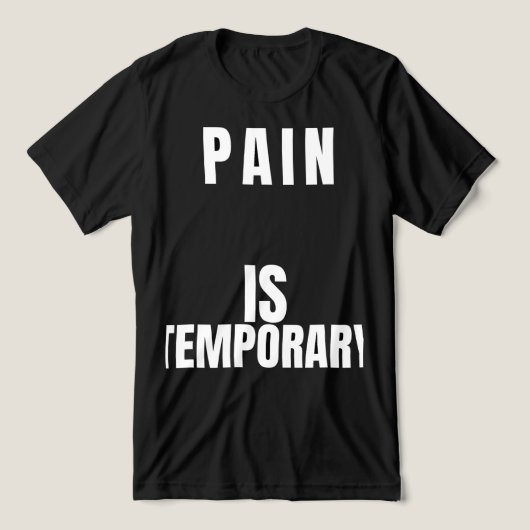 Pain Is TemporaryT-Shirt Tri-Blend Shirt (Design voorkant)