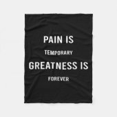 Pain Is Temrary Greatness Is Forever Motivational Fleece Deken (Voorkant)