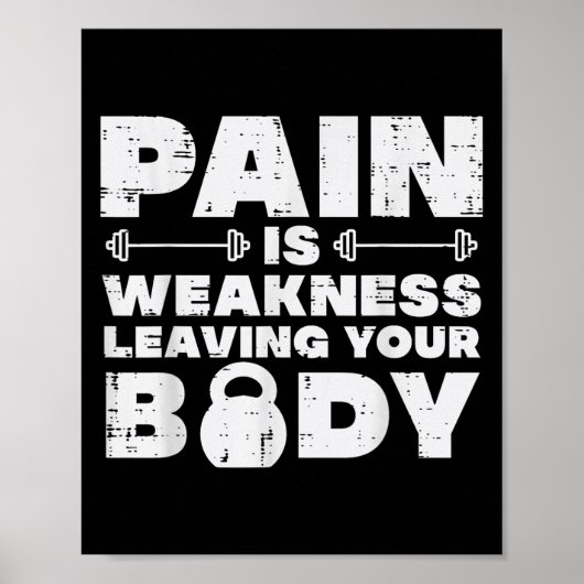 Pain Is Weakness Leaving Your Body Gym Workout Men Poster (Voorkant)