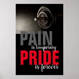 Pain Pride Forever Bodybuilding Motivatie Poster