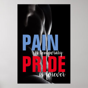 Pain Pride Forever Bodybuilding Motivatie Poster