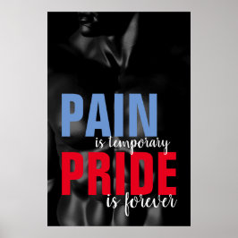 Pain Pride Forever Bodybuilding Motivatie Poster